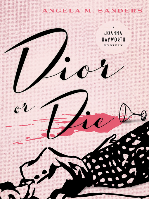 Title details for Dior or Die by Angela M. Sanders - Available